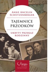 TAJEMNICE PRZODKÓW Anne Ancelin-Schützenberger Virgo Psychogenealogia